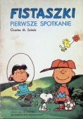 Fistaszki  Pierwsze spotkanie