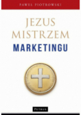 Jezus Mistrzem marketingu