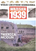 Wielki leksykon uzbrojenia Wrzesień 1939 Tom 46 Twierdza Modlin