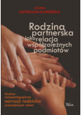Rodzina partnerska jako relacja współzależnych podmiotów