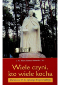 Wiele czyni kto wiele kocha