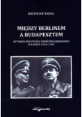 Między Berlinem a Budapesztem