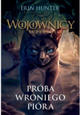 Wojownicy Superedycja Próba Wroniego Pióra