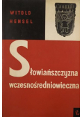 Słowiańszczyzna wczesnośredniowieczna