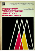 Podstawy teoretyczne akustyki kwantowej