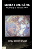 Medea i czereśnie rozmowy o starożytności