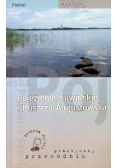 Pojezierze Suwalskie i Puszcza Augustowska