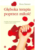 Głęboka terapia poprzez miłość
