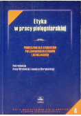 Etyka w pracy pielęgniarskiej