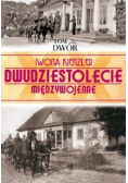 Dwudziestolecie Międzywojenne Tom 32 Dwór