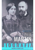 Ludwik i Zelia Martin. Biografia Świętość na każde czasy