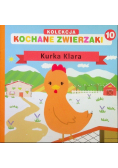 Kochane zwierzaki Tom 10 Kurka klara