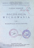 Socjologia Wychowania Tom 1 1928 r.
