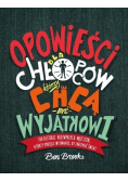 Opowieści dla chłopców którzy chcą być wyjątkowi