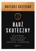 Bądź skuteczny