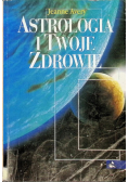 Astrologia i Twoje zdrowie