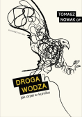 Droga wodza jak orzeł w kurniku