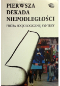 Pierwsza dekada niepodległości