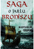 Saga o Jarlu Broniszu Tom 1