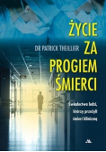 Życie za progiem śmierci
