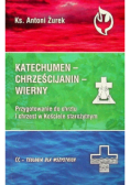 Katechumen - Chrześcijanin - Wierny