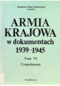 Armia krajowa w dokumentach 1939 -1945 Tom VI