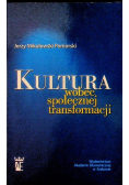 Kultura wobec społecznej transformacji