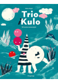 Trio i Kulo. W krainie matematyki