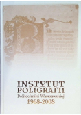 Instytut Poligrafii Politechniki Warszawskiej 1968-2008