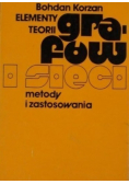 Elementy teorii grafów i sieci metody zastosowania
