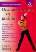 Dziecko nadpobudliwe czy genialne