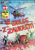 Pilot śmigłowca W walce z żywiołem