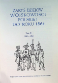 Zarys dziejów wojskowości polskiej do roku 1864 Tom II