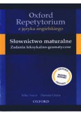 Słownictwo maturalne zadania leksykalno-gramatyczne