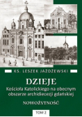 Dzieje Kościoła Katolickiego na obecnym obszarze archidiecezji gdańskiej Tom 2