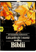 Lata podeszłe i starość według Biblii