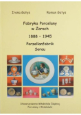 Fabryka Porcelany w Żarach 1888 - 1945