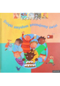 Dzięki zmysłom poznajemy świat