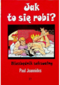 Jak to się robi Niezbędnik seksualny