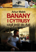 Banany i cytrusy czyli jedź do Azji