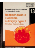 Rozpoznawanie i leczenie cukrzycy typu 2