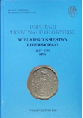 Deputaci Trybunału Głównego Wielkiego Księstwa Litewskiego 1582 - 1696