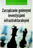 Zarządzanie gminnymi inwestycjami infrastrukturalnymi