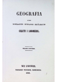 Geografia albo dokładne opisanie królestw Galicyi i Lodomeryi