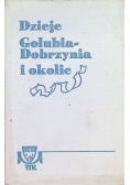 Dzieje Golubnia - Dobrzynia i okolic