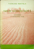 Dzieje Dobrzechowa. Opowieść o rodzinnej wsi