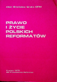 Prawo i życie polskich reformatów