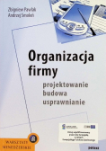 Organizacja firmy  Projektowanie budowa usprawnianie