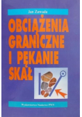 Obciążenia graniczne i pękanie skał