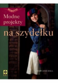 Modne projekty na szydełku
